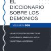 El diccionario sobre los demonios. Vol.-2